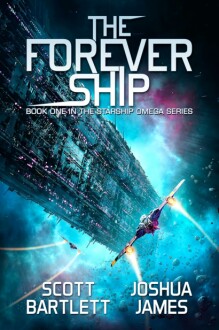 The Forever Ship (Starship Omega Book 1) Kindle Edition featured image