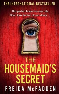 Cover of 'The Housemaid's Secret' by Freida McFadden featuring a keyhole with an eye.