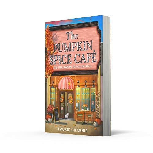 Book cover of 'The Pumpkin Spice Café' by Laurie Gilmore with a cozy autumn theme and café illustration.